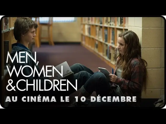 Video for the film Men, Women & Children — MEN, WOMEN & CHILDREN - Bande Annonce VOST