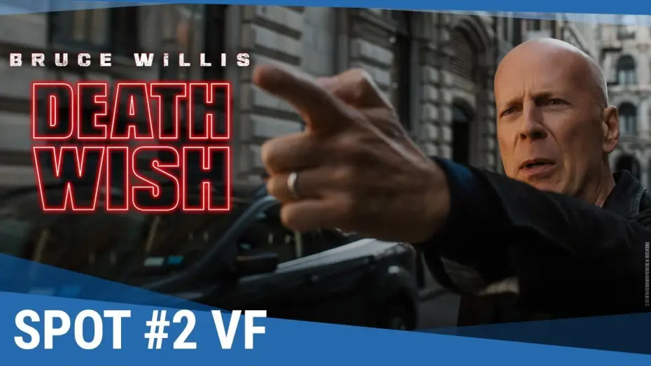 Video for the film Death Wish — DEATH WISH - Spot #2 VF [actuellement au cinéma]