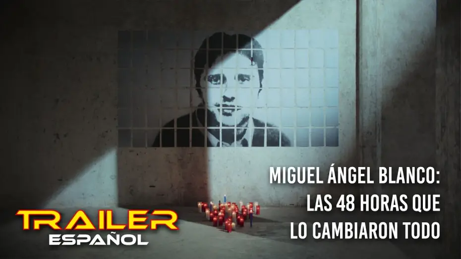 Video for the film Miguel Ángel Blanco: The 48 Hours That Changed Spain — Miguel Ángel Blanco: Las 48 horas que lo cambiaron todo - Tráiler español