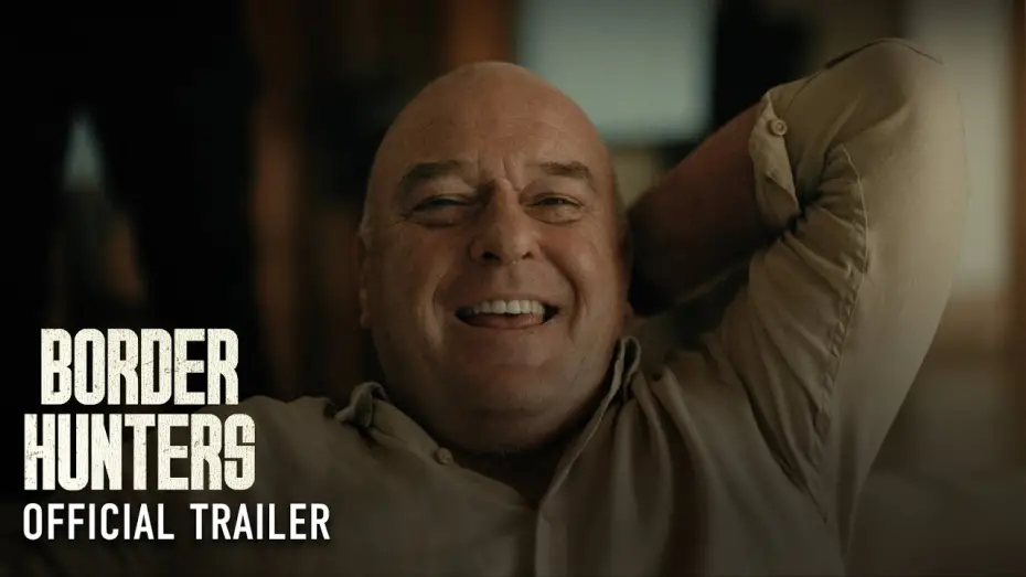 Video for the film Border Hunters — Official Trailer