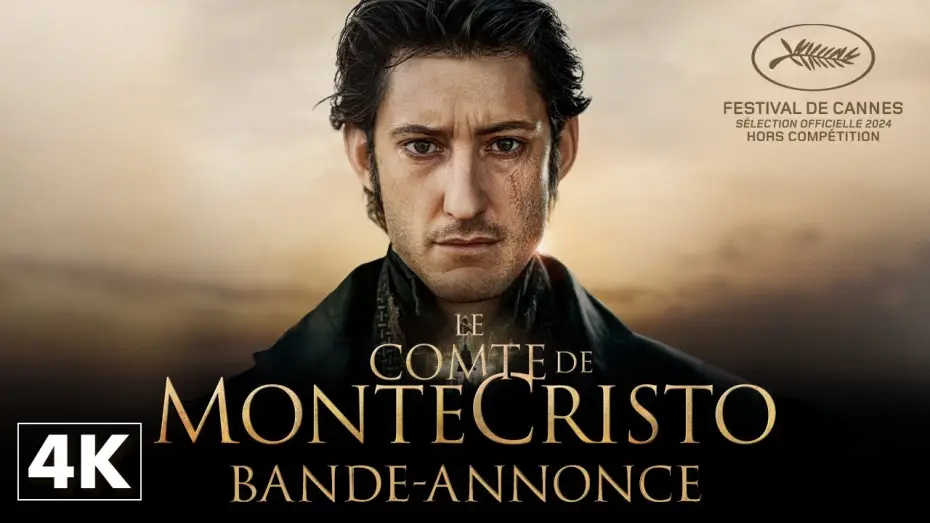 Video for the film The Count of Monte-Cristo — Le Comte de Monte-Cristo - Bande-annonce Officielle 4K