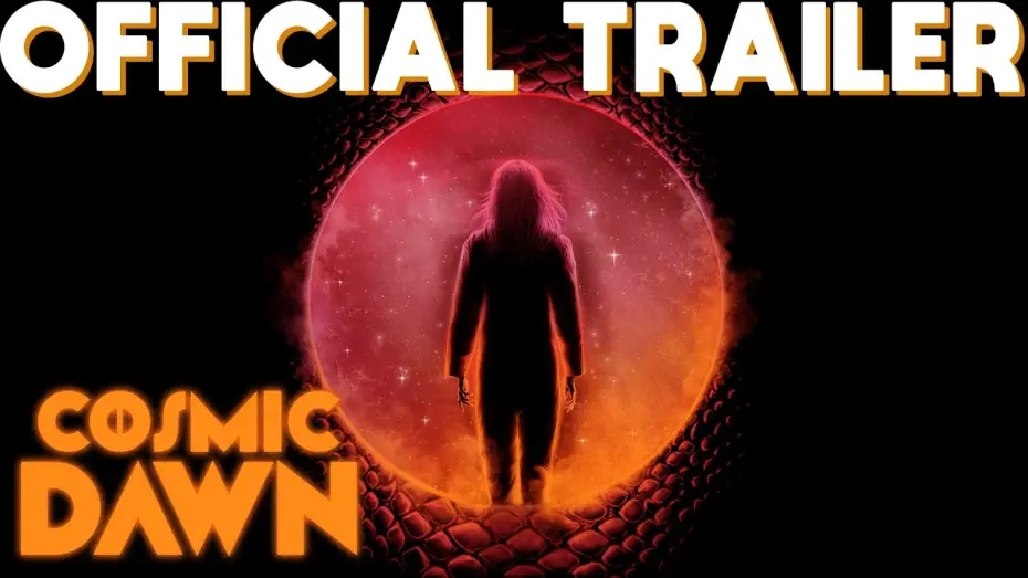 Video for the film Cosmic Dawn — COSMIC DAWN (2022) - OFFICIAL TRAILER - SCI-FI THRILLER - IN THEATERS & ON DEMAND FEBRUARY 11