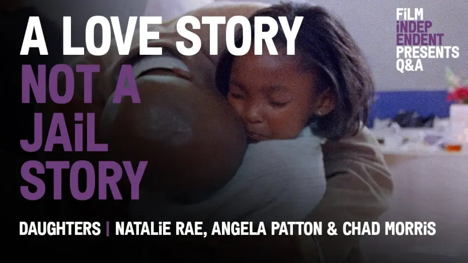 Video for the film Daughters — Q&A w the Directors of Netflix’s ‘Daughters’