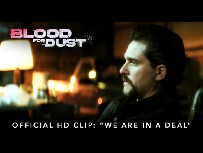 Video for the film Blood for Dust — "We Are In A Deal"