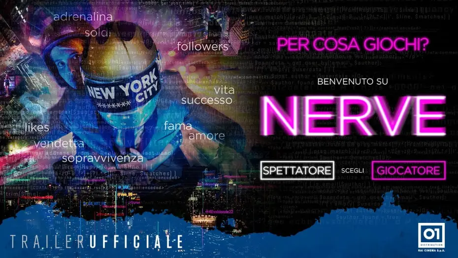Video for the film Nerve — NERVE (2017) - Trailer Ufficiale ITA HD