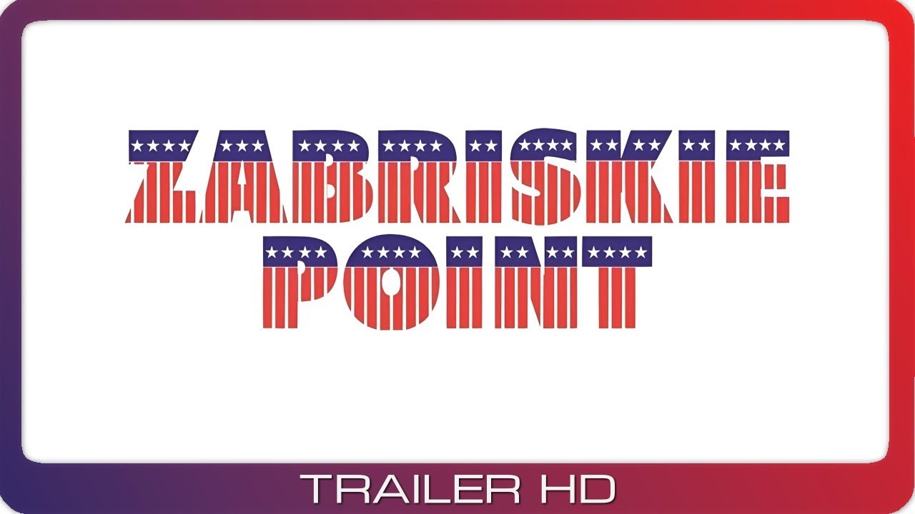 Video for the film Zabriskie Point — Zabriskie Point ≣ 1970 ≣ Trailer