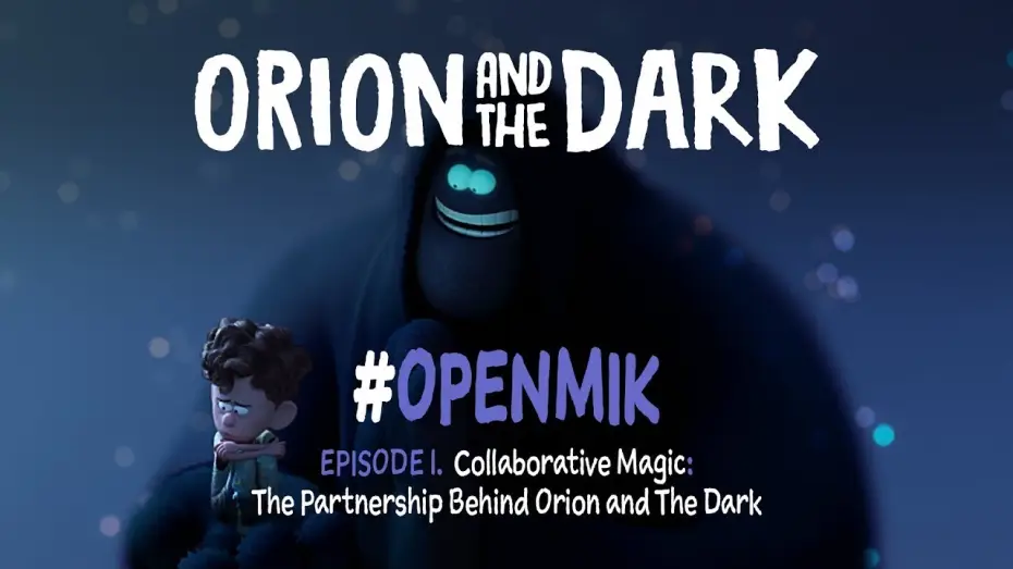 Video for the film Orion and the Dark — #OpenMik Mikros Animation - Orion and The Dark | Episode 1/4
