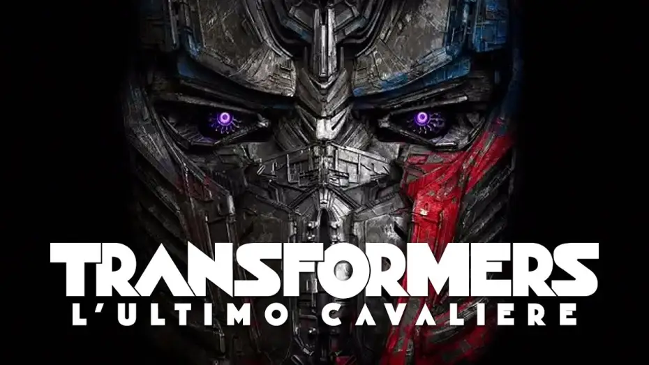 Video for the film Transformers: The Last Knight — TRANSFORMERS - L'ULTIMO CAVALIERE di Michael Bay - Trailer italiano ufficiale