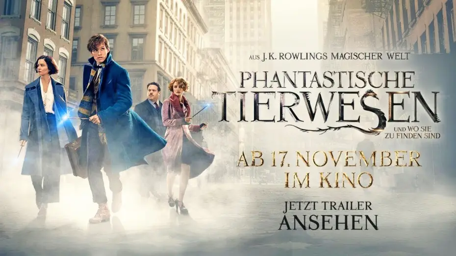 Video for the film Fantastic Beasts and Where to Find Them — Offizieller Trailer #6