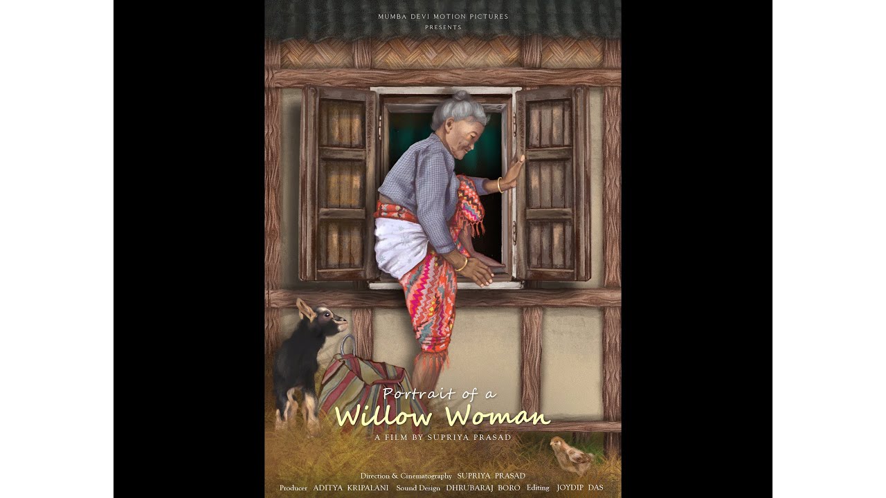 Video for the film PORTRAIT OF A WILLOW WOMAN — Portrait Of A Willow Woman - a documentary by Supriya Prasad Rauniar