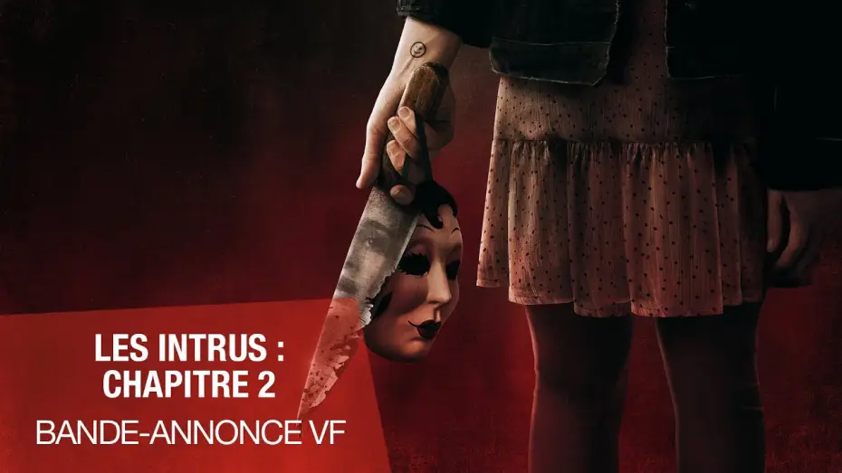 Video for the film The Strangers: Chapter 2 — LES INTRUS : CHAPITRE 2 - Bande-annonce VF