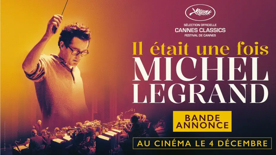 Video for the film Once Upon a Time Michel Legrand — IL ÉTAIT UNE FOIS MICHEL LEGRAND de David Hertzog Dessites | Bande-annonce officielle