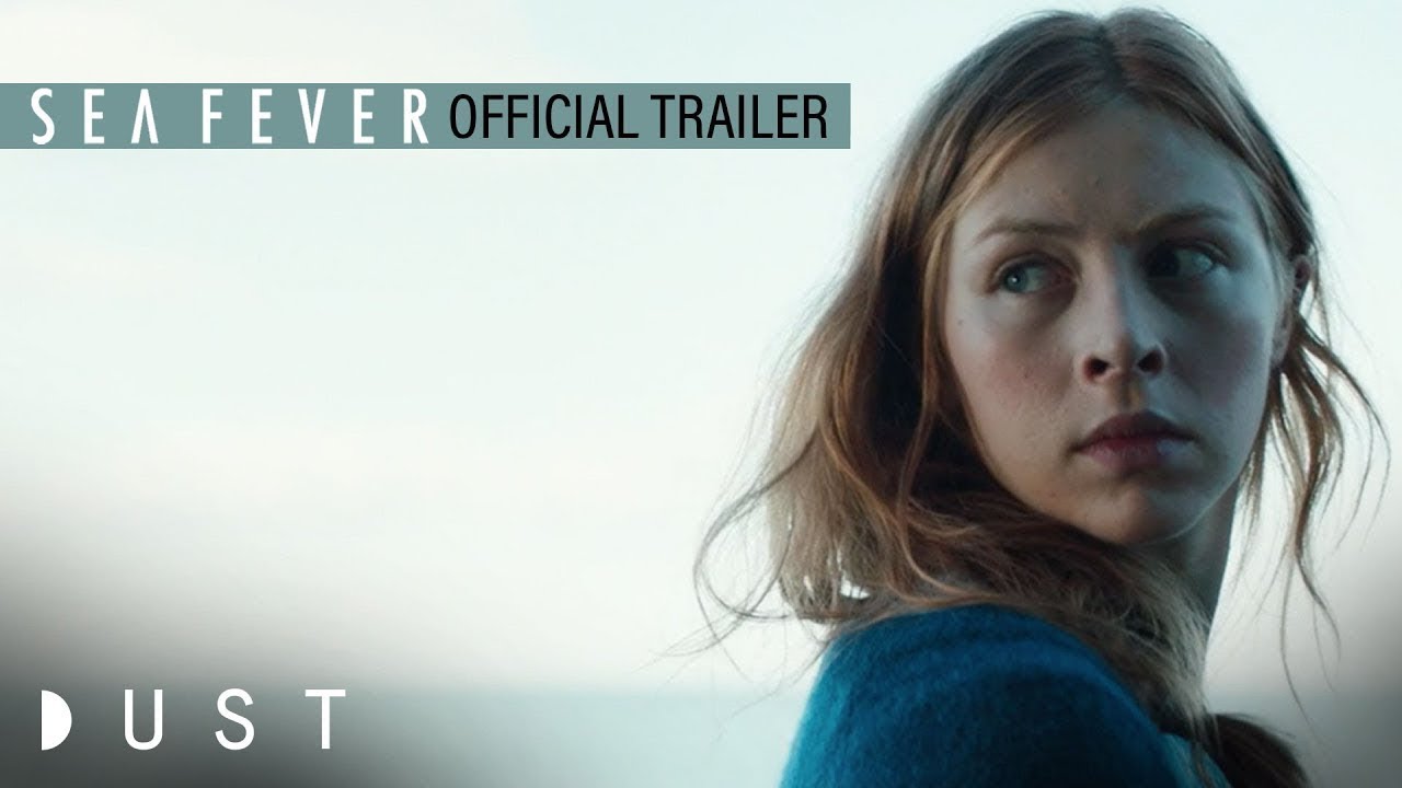 Video for the film Sea Fever — Official Trailer