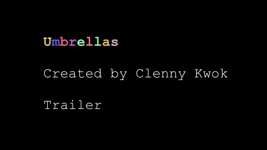 Video for the film Umbrellas — Umbrellas trailer