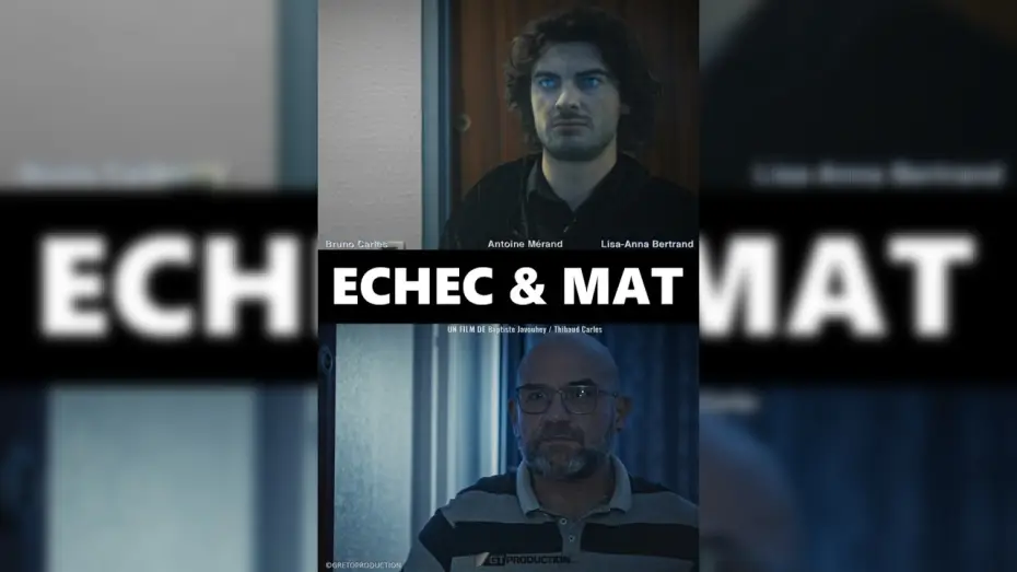 Video for the film Echec & Mat — ECHEC & MAT (court métrage)
