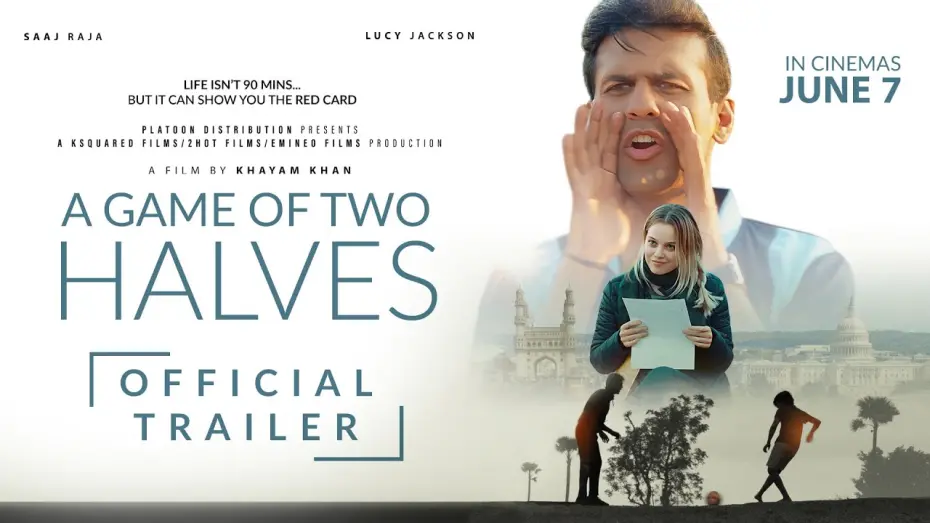 Video for the film A Game of Two Halves — A Game of Two Halves | Official Trailer | UK Release 7June | Saaj Raja, Nikkita Chadha, Lucy Jackson