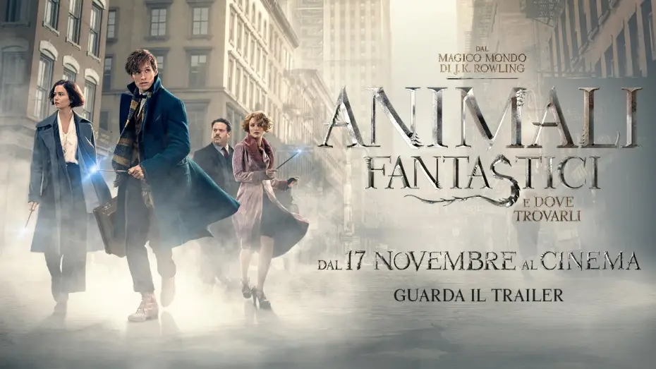 Video for the film Fantastic Beasts and Where to Find Them — Animali Fantastici e Dove Trovarli - Trailer Ufficiale Italiano