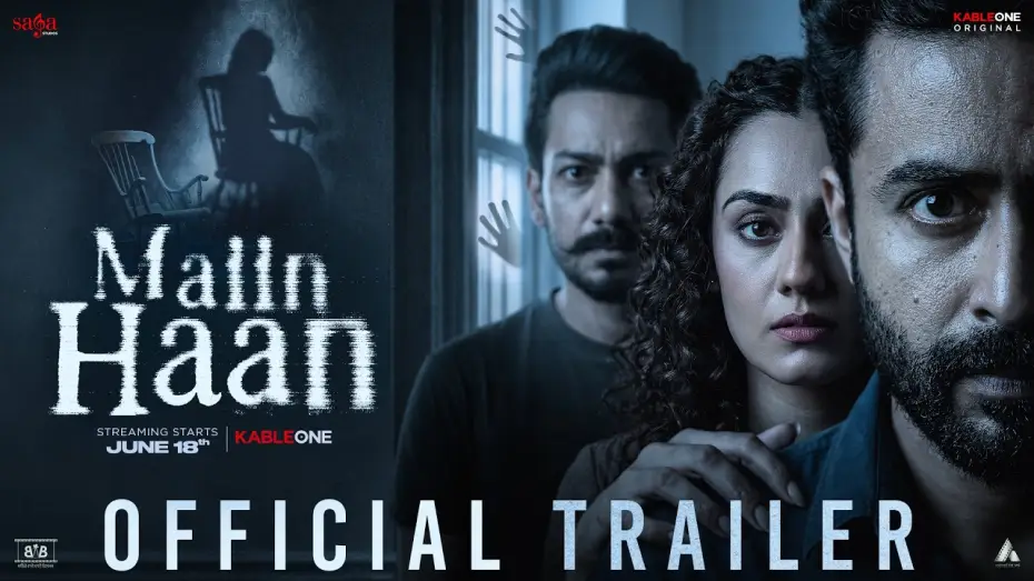 Video for the film Maiin Haan — Maiin Haan | Official Trailer | New Punjabi Movie | Horror Film | KableOne Original | Rel. 18th June