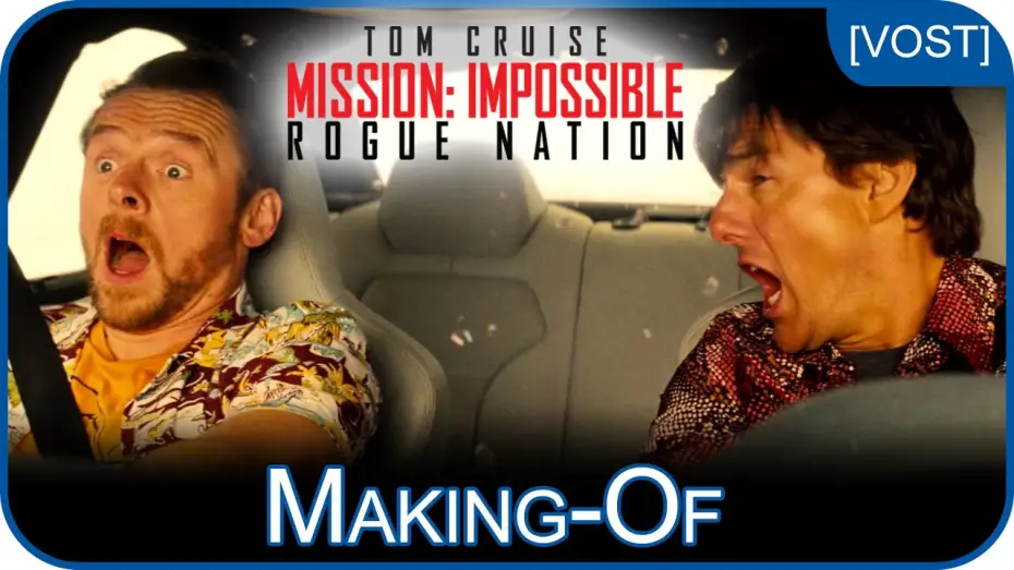 Video for the film Mission: Impossible - Rogue Nation — Mission: Impossible Rogue Nation – En voiture sans doublure [making-of - VOST]