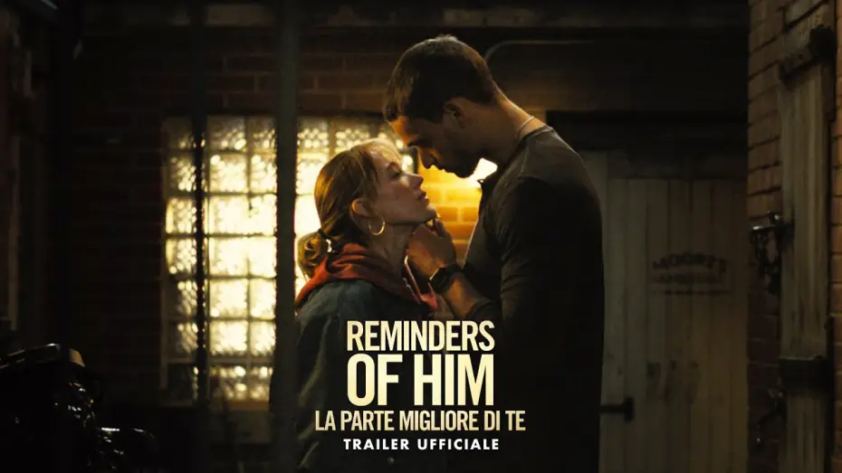 Video for the film Reminders of Him — Reminders of Him | Trailer Ufficiale - HD