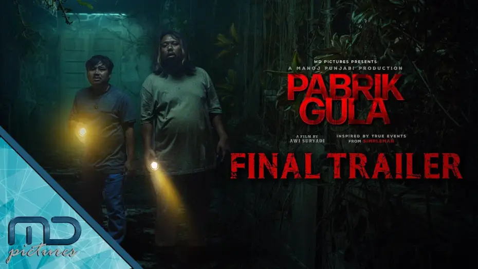 Video for the film Sugar Mill — Pabrik Gula - Final Trailer