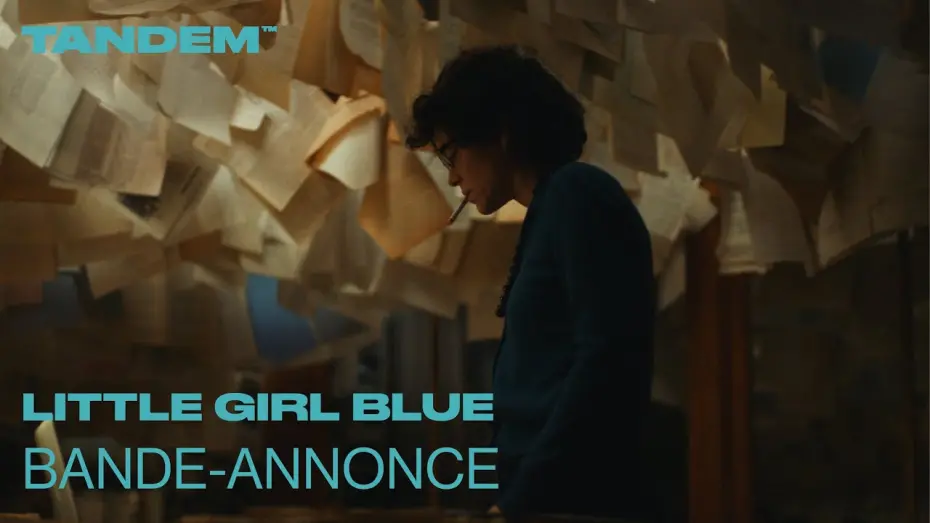 Video for the film Little Girl Blue — LITTLE GIRL BLUE | Bande annonce