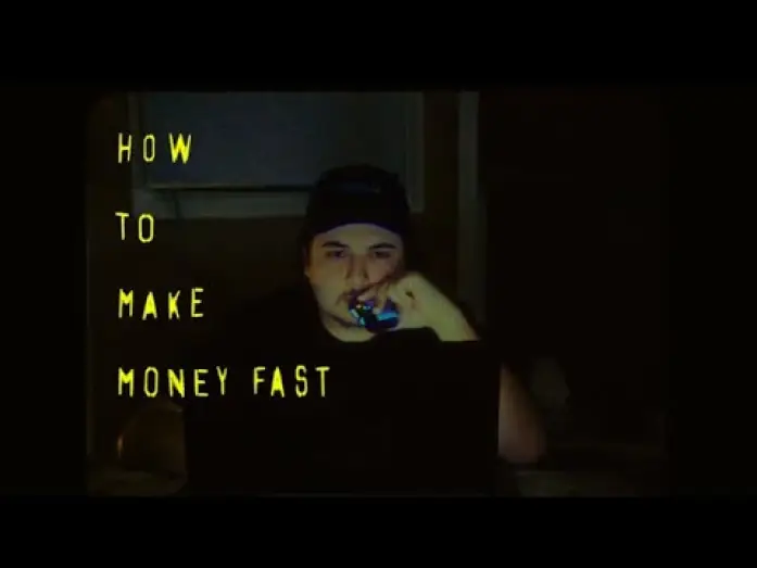 Video for the film How to make money fast — How to make money fast