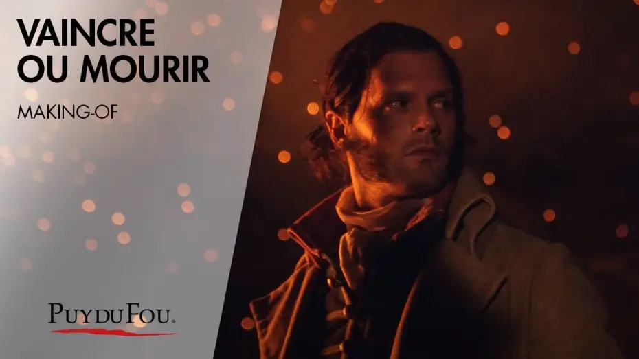 Video for the film Victory or Death — Vaincre ou Mourir | Making-Of | Puy du Fou Films