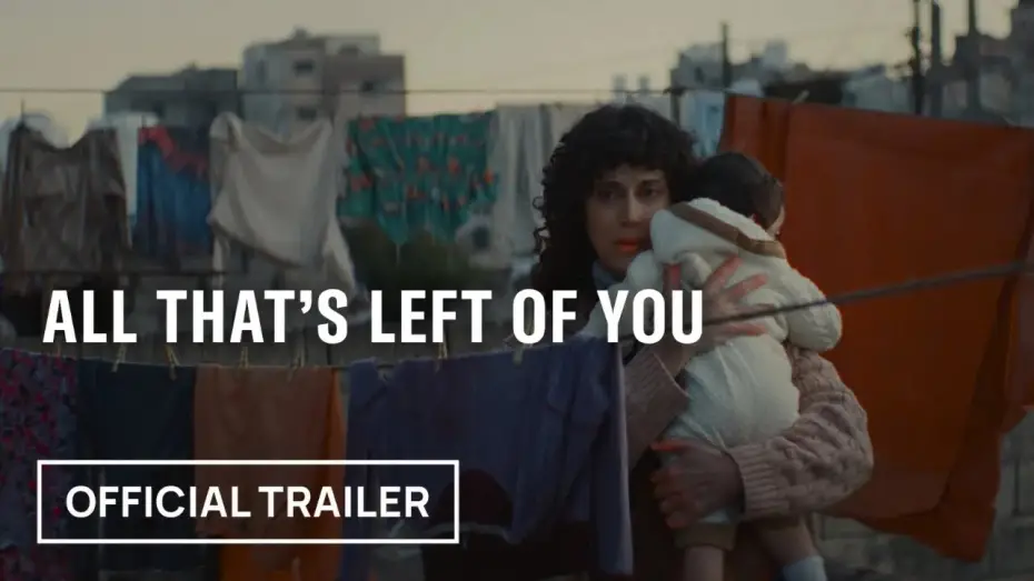 Video for the film All That's Left of You — Official Trailer [Subtitled]