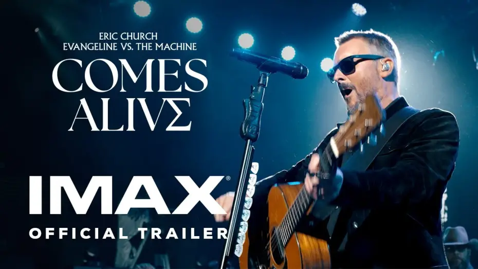 Video for the film Eric Church: Evangeline vs. The Machine Comes Alive — Eric Church’s Evangeline vs. The Machine Comes Alive | Official Trailer | Experience It In IMAX®