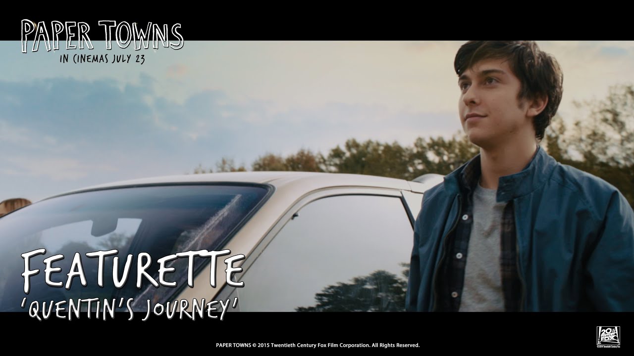 Video for the film Paper Towns — Paper Towns ['Quentin's Journey' Featurette in HD (1080p)]