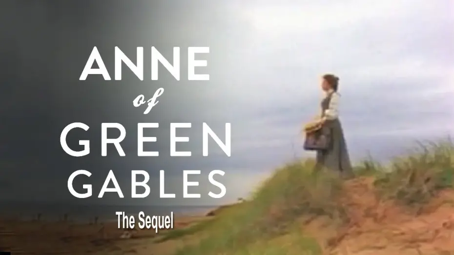 Video for the film Anne of Green Gables: The Sequel — Anne of Green Gables: The Sequel Trailer HQ