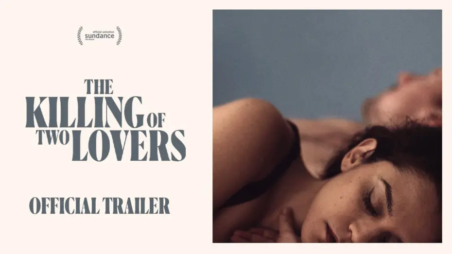Video for the film The Killing of Two Lovers — Official Trailer