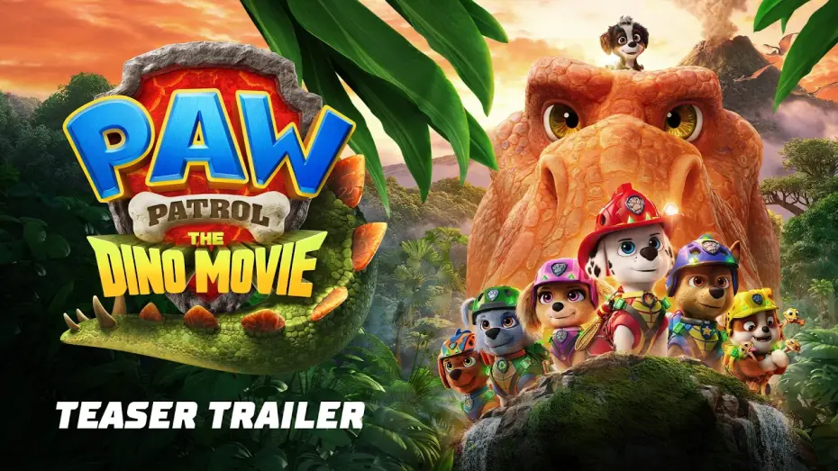 Video for the film PAW Patrol: The Dino Movie — Teaser Trailer