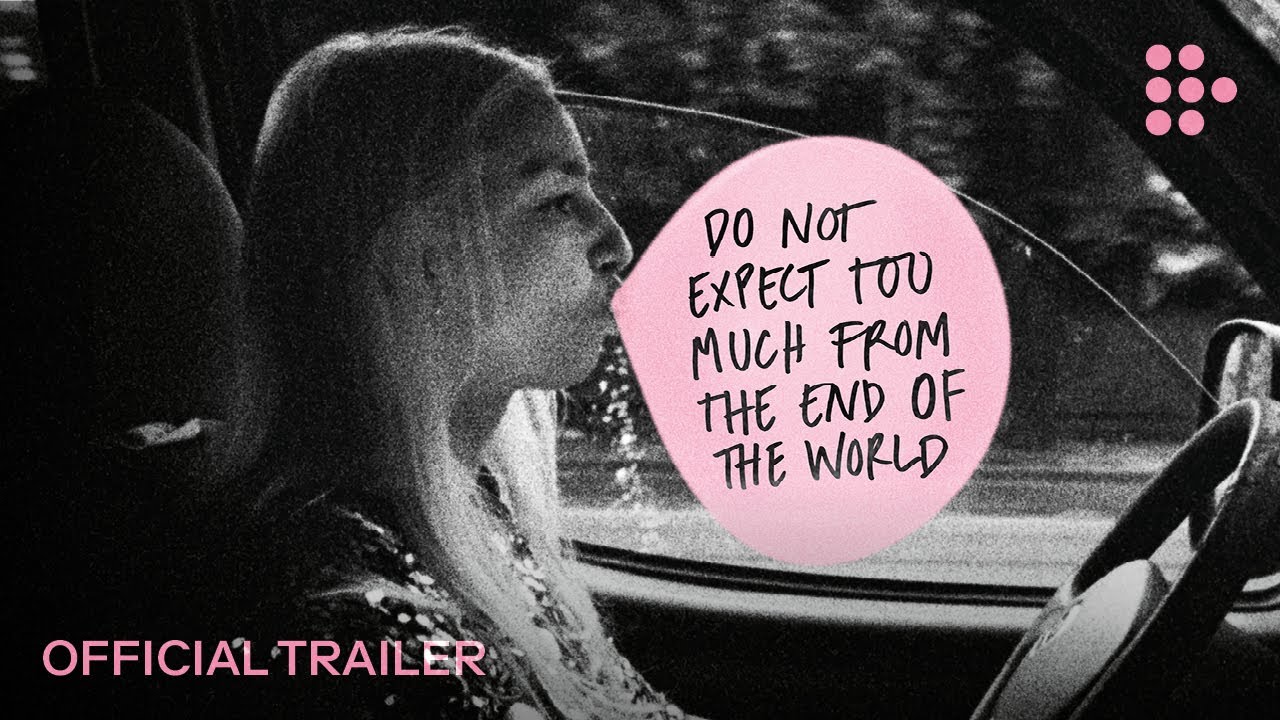Video for the film Do Not Expect Too Much from the End of the World — DO NOT EXPECT TOO MUCH FROM THE END OF THE WORLD | Official Trailer | In US Theaters March 22