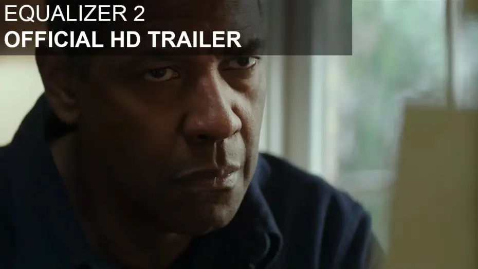 Video for the film The Equalizer 2 — The Equalizer 2 - Trailer Deutsch HD