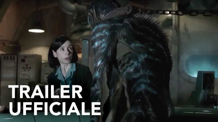 Video for the film The Shape of Water — La Forma dell'Acqua - The Shape of Water | Trailer Ufficiale HD | Fox Searchlight 2018
