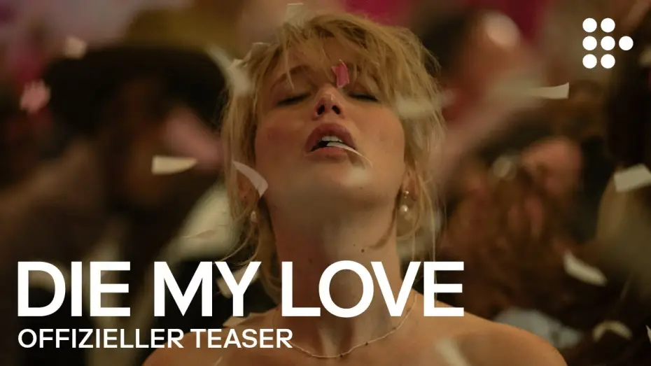 Video for the film Die My Love — DIE MY LOVE | Offizieller Teaser-Trailer | Ab 13. November im Kino