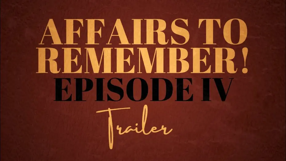 Video for the film Affairs to Remember! - Episode IV: Stray Roads — Affairs to Remember! - Episode IV: Stray Roads | Short Film Trailer