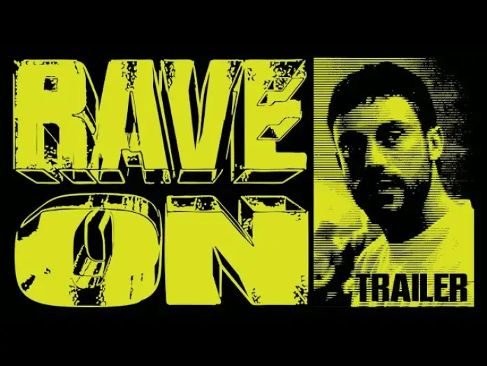 Video for the film Rave On — Rave On | Trailer Deutsch HD | Ab 31. Juli im Kino