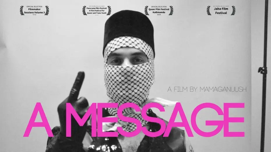 Video for the film A Message — A Message by Mama Ganuush