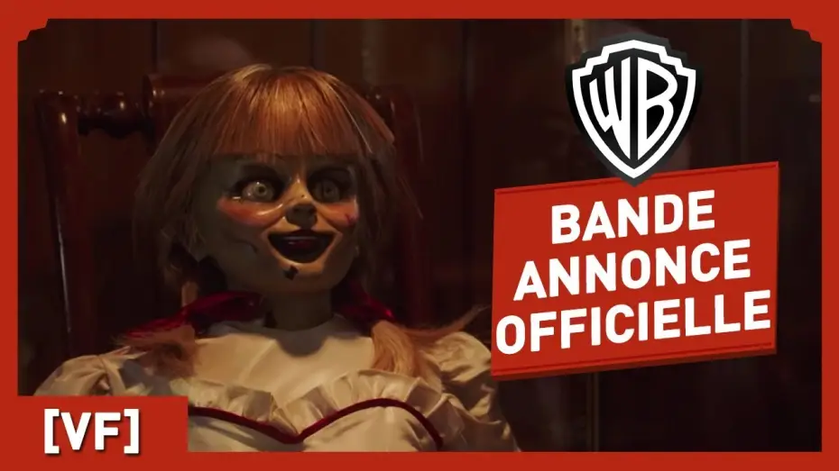 Video for the film Annabelle Comes Home — Annabelle : La maison du Mal - Bande Annonce [VF]