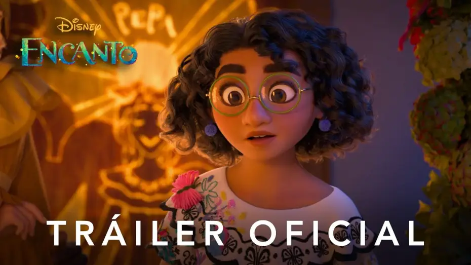 Video for the film Encanto — Tráiler Oficial
