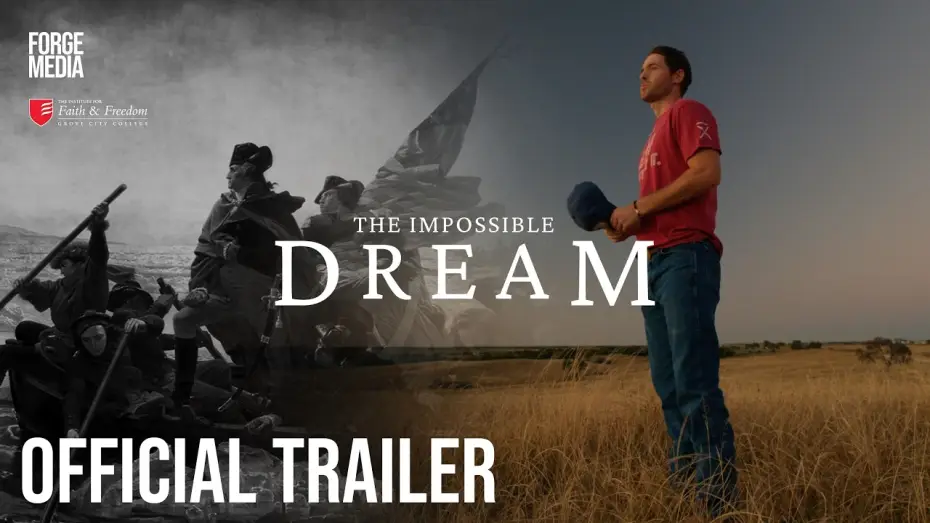 Video for the film The Impossible Dream — America's 250 Documentary || The Impossible Dream || OFFICIAL TRAILER