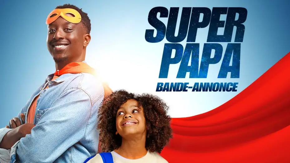 Video for the film Super Papa — SUPER PAPA - Bande-annonce