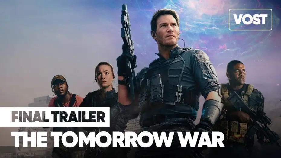 Video for the film The Tomorrow War — THE TOMORROW WAR (2021) Bande-annonce VOST