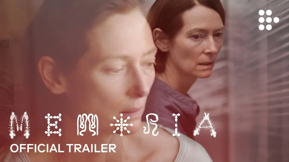 Video for the film Memoria — Official International Trailer #1