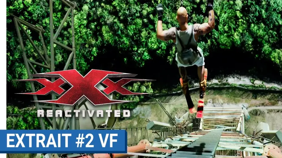 Video for the film xXx: Return of Xander Cage — xXx REACTIVATED - Extrait #2 - Vin Diesel en hors-piste extrême (VF)
