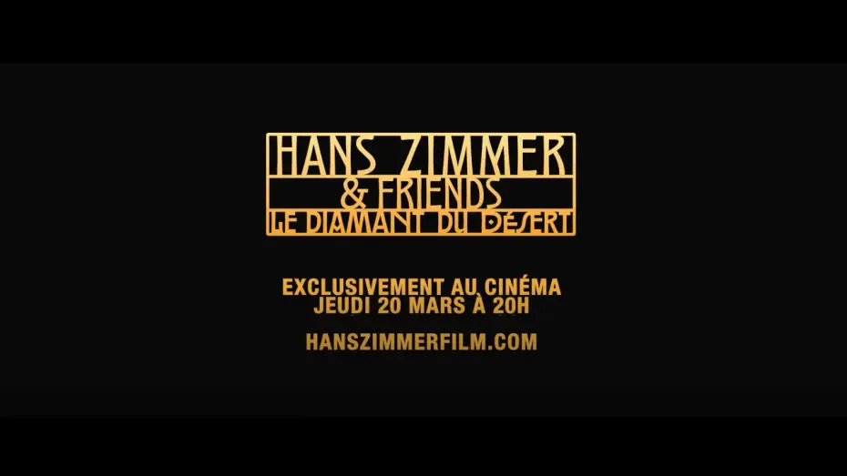 Video for the film Hans Zimmer & Friends: Diamond in the Desert — HANS ZIMMER & FRIENDS : LE DIAMANT DU DÉSERT - BANDE-ANNONCE