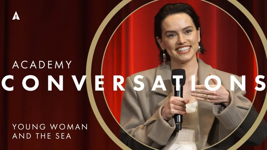 Video for the film Young Woman and the Sea — 'Young Woman and the Sea' with Daisy Ridley, Jerry Bruckheimer & more | Academy Conversations